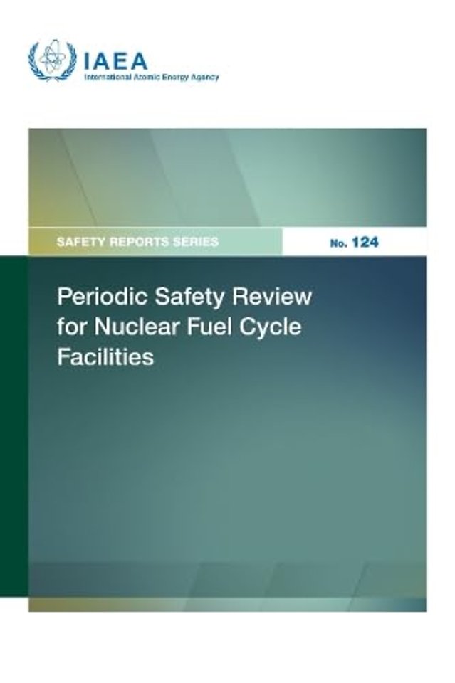 Periodic Safety Review for Nuclear Fuel Cycle Facilities