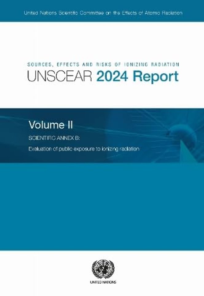 Sources, Effects and Risks of Ionizing Radiation – Scientific Annex B – Evaluation of Public Exposure to Ionizing Radiation