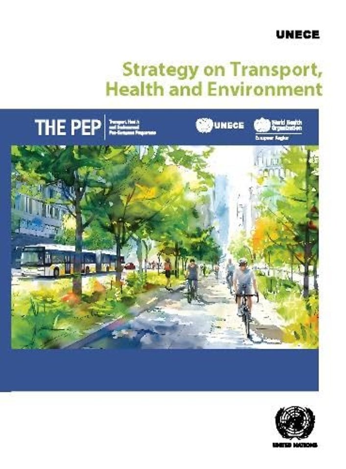Transport, Health and Environment Pan–European P – Strategy on Transport, Health and Environment