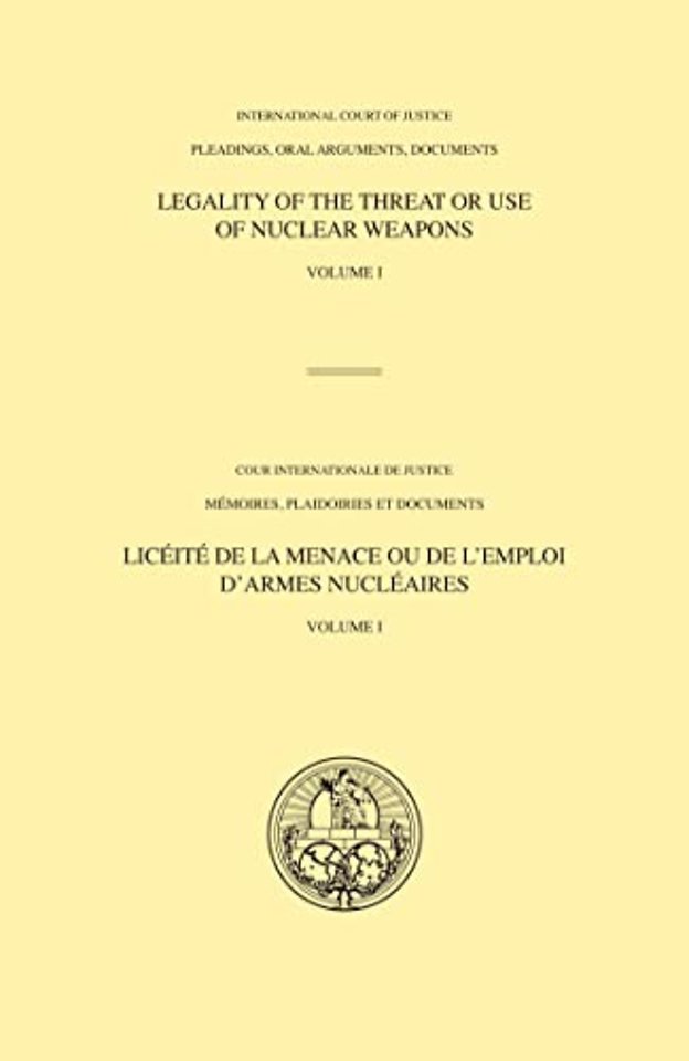 ICJ Pleadings, Legality of the Threat or Use of – Volume I