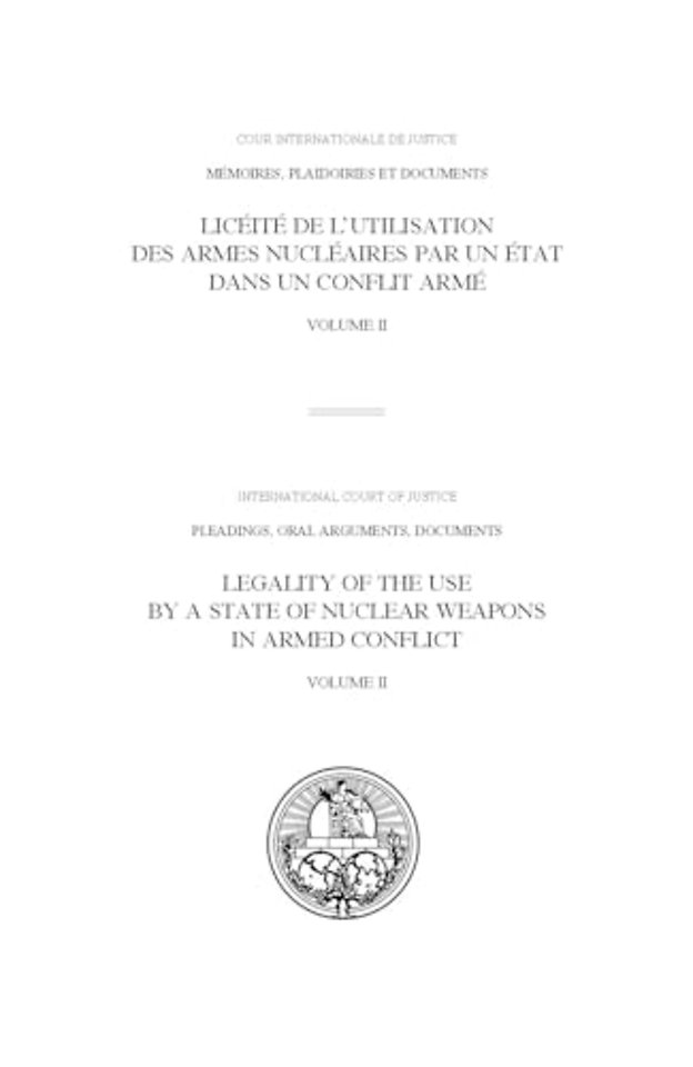 ICJ Pleadings, Legality of the Use by a State of – Volume II: Oral Statements