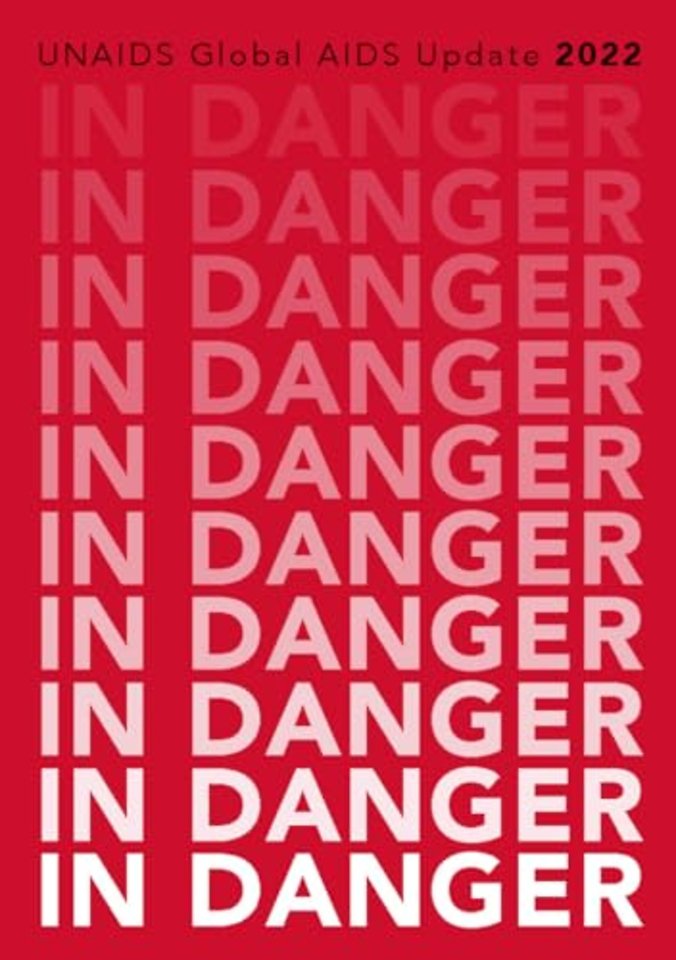 In Danger – UNAIDS Global AIDS Update 2022