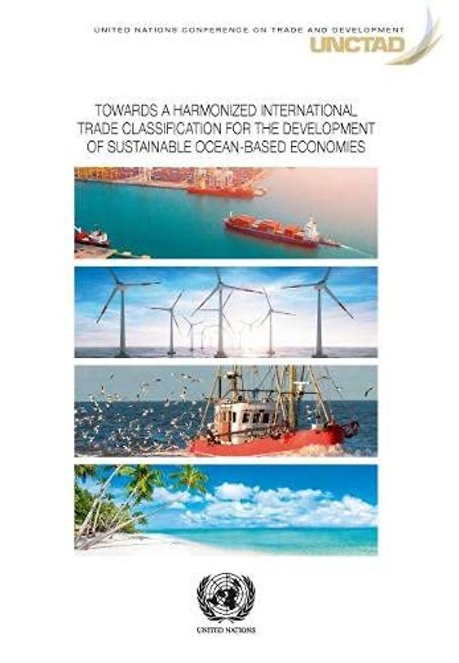 Towards a Harmonized International Trade Classification for the Development of Sustainable Oceans–based Economies