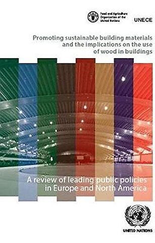Promoting Sustainable Building Materials and the – A Review of Leading Public Policies in Europe and North America