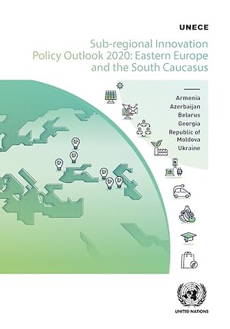 Sub–Regional Innovation Policy Outlook 2020 – Eastern Europe and the South Caucasus