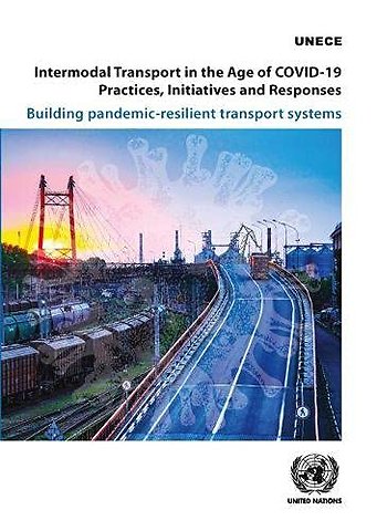 Intermodal Transport in the Age of COVID–19 – Pr – Building Pandemic Resilient Transport Systems