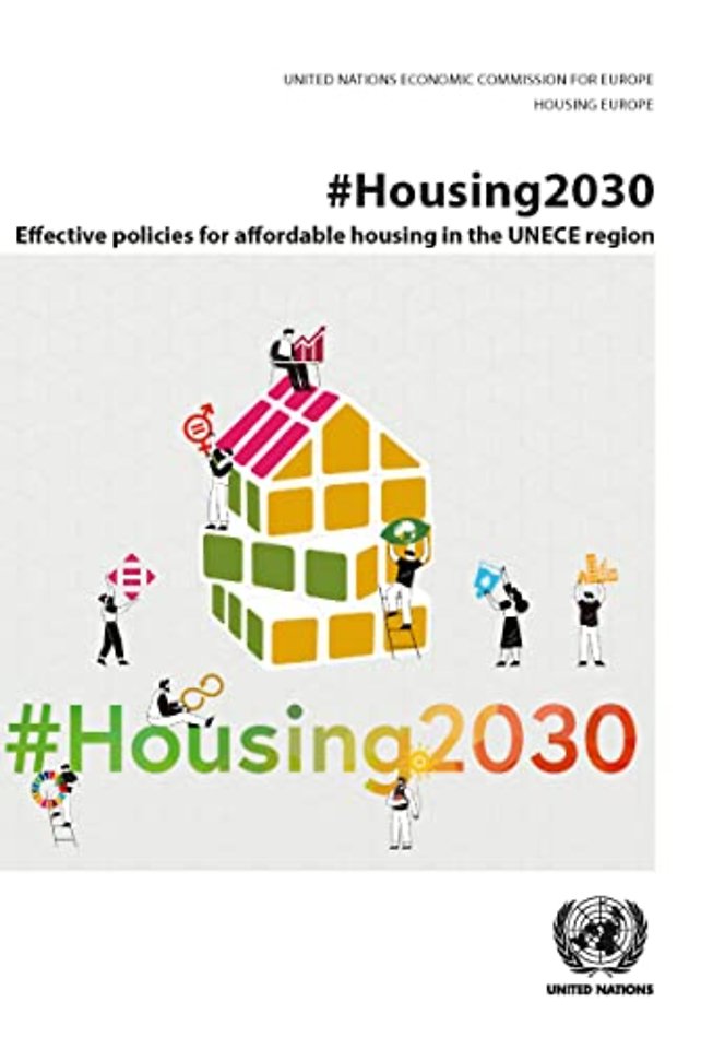 #Housing2030 – Effective Policies for Affordable Housing in the UNECE Region