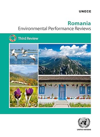 Environmental Performance Review: Romania – Third Review