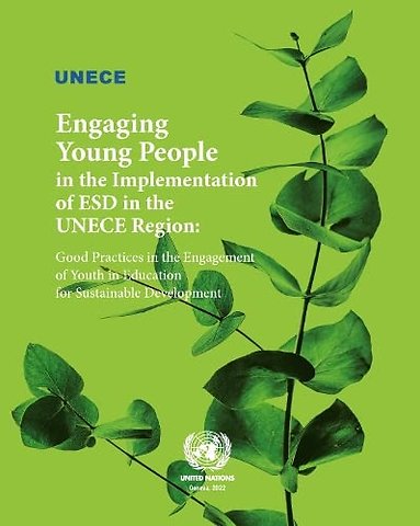 Engaging Young People in the Implementation of E – Good Practices in the Engagement of Youth in Education for Sustainable Development