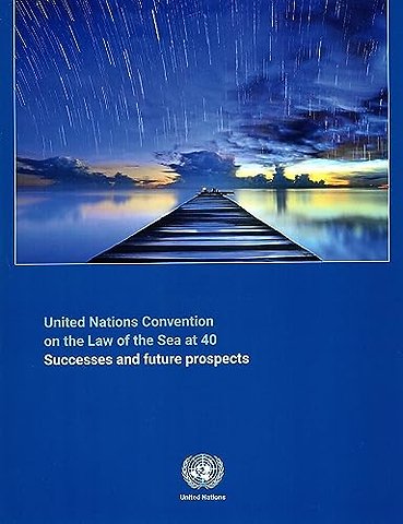The United Nations Convention on the Law of the – Successes and Future Prospects