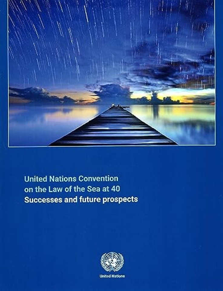 The United Nations Convention on the Law of the – Successes and Future Prospects