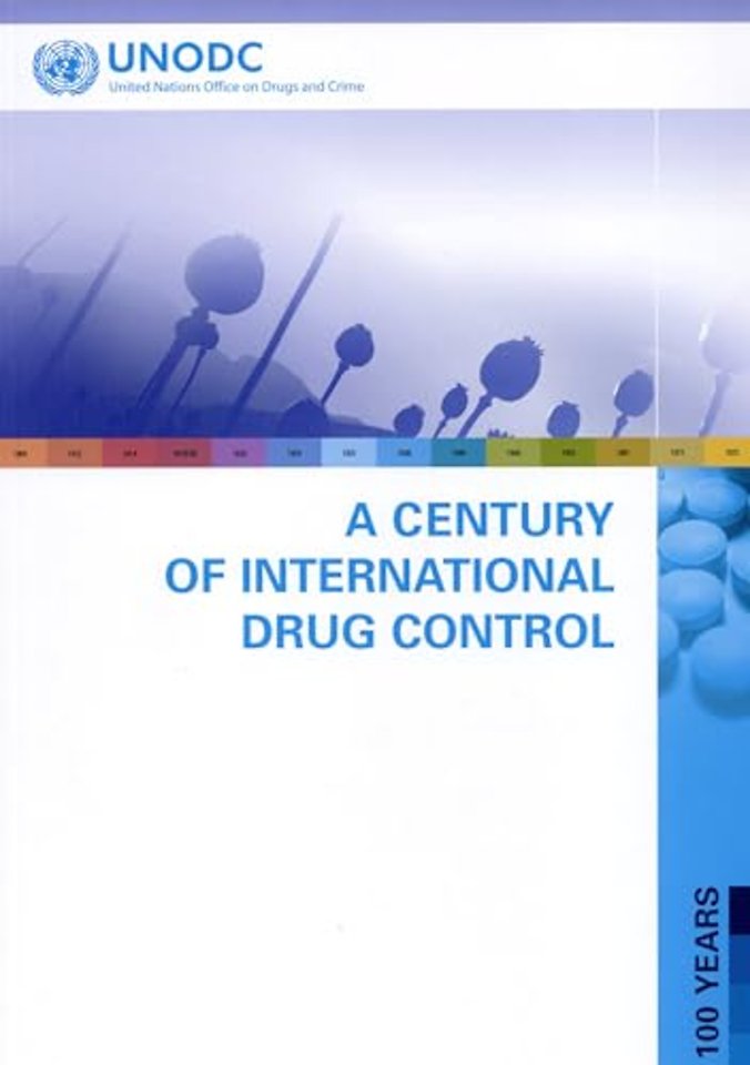 A Century of International Drug Control