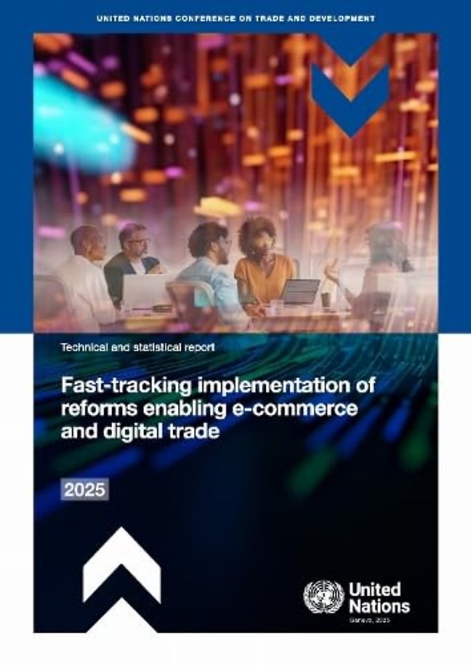 Fast–tracking Implementation of Reforms Enabling E–commerce and Digital Trade