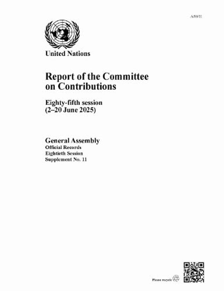 Report of the Committee on Contributions – Eighty–fifth Session (2–20 June 2025)