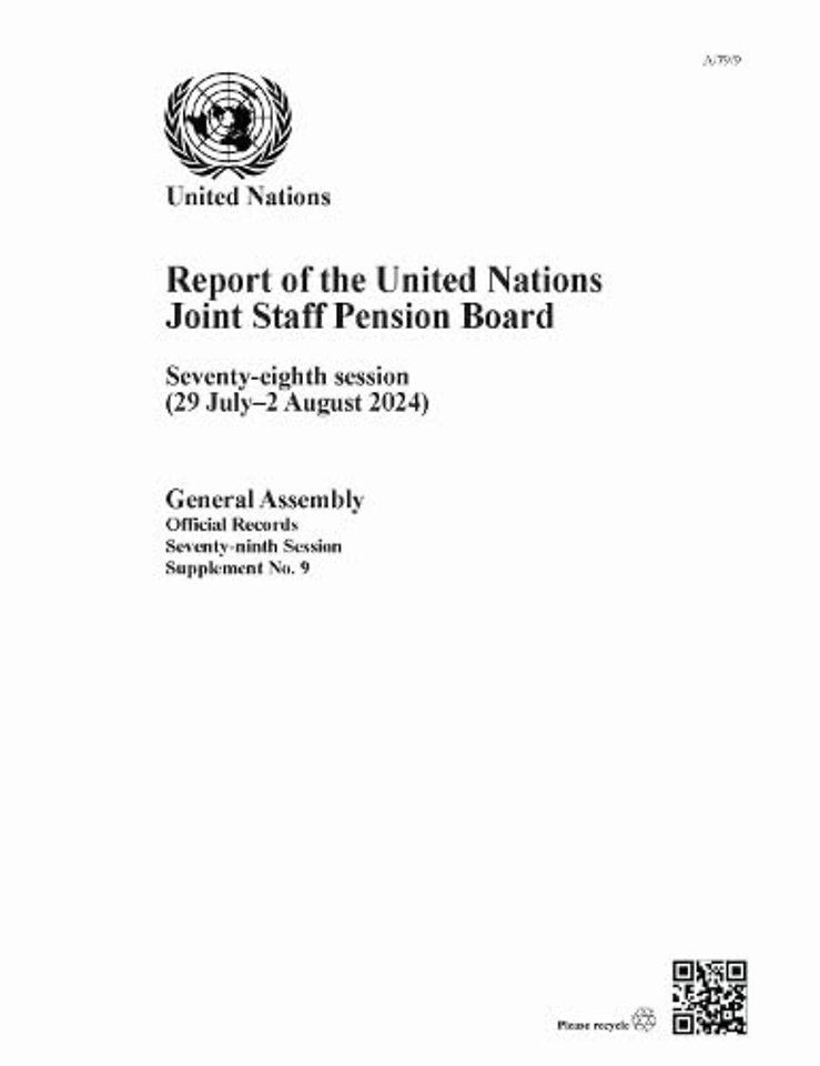 Report of the United Nations Joint Staff Pension – Seventy–eighth Session (29 July–2 August 2024)
