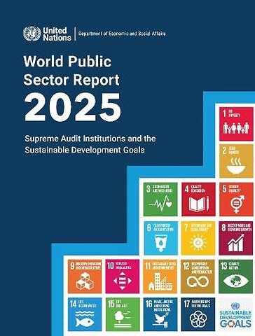 World Public Sector Report 2025 – Supreme Audit Institutions and the Sustainable Development Goals