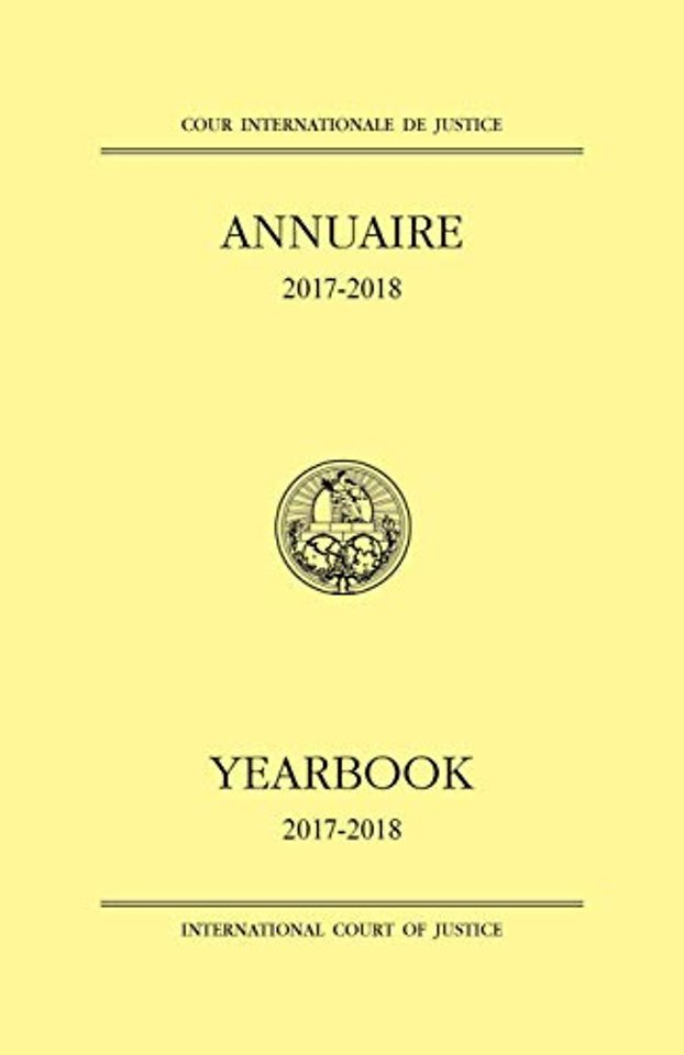 Yearbook of the International Court of Justice 2017–2018 (English/French Edition)