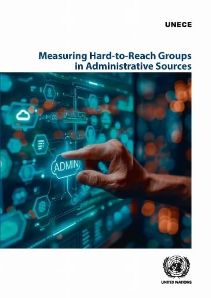 Measuring Hard–to–reach Groups in Administrative Sources