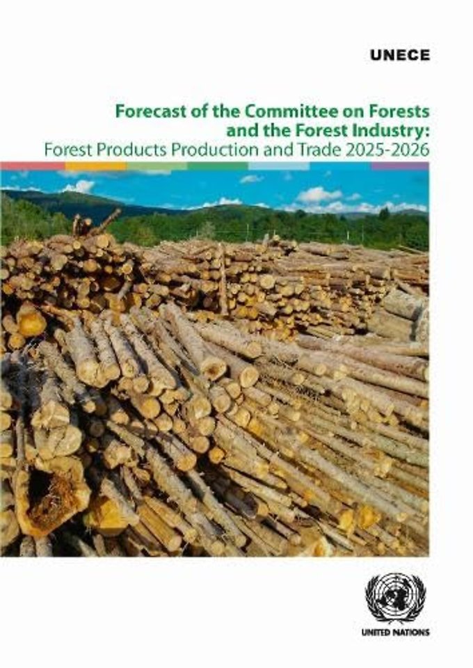 Forecast of the Committee on Forests and the Forest Industry: Forest Products Production and Trade 2025–2026