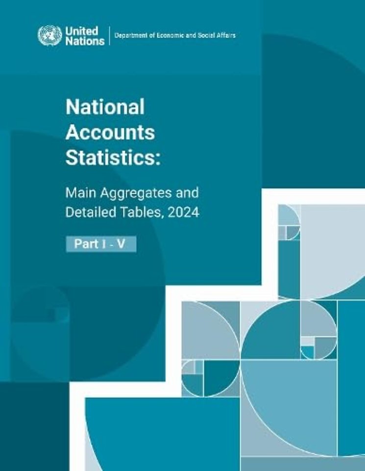National Accounts Statistics: Main Aggregates and Detailed Tables 2024 (Five–volume Set)