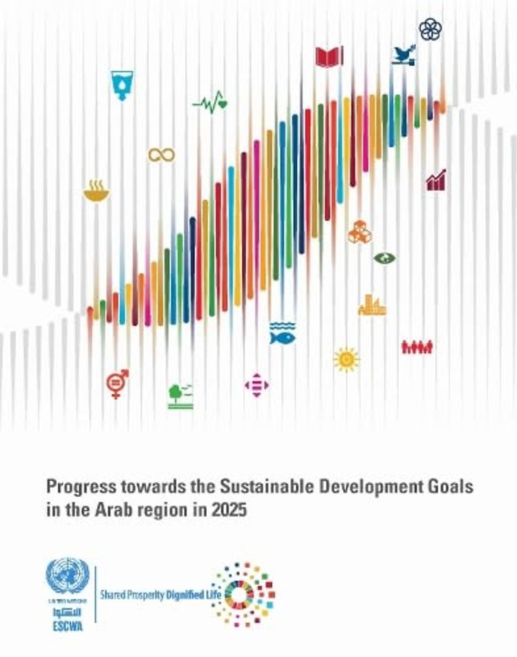 Progress Towards the Sustainable Development Goals in the Arab Region in 2025