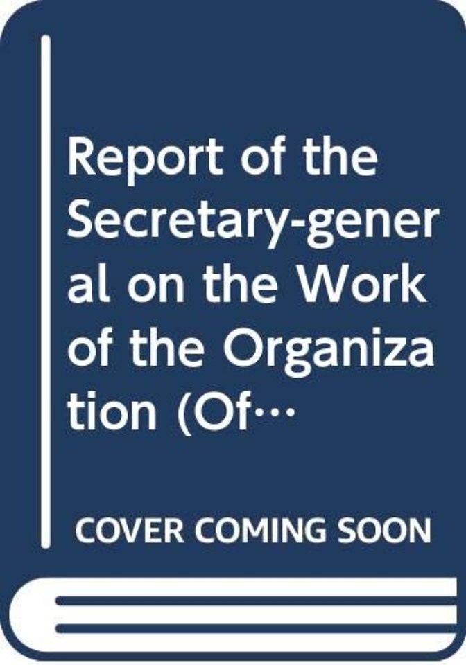Report of the Secretary–General on the Work of the Organization