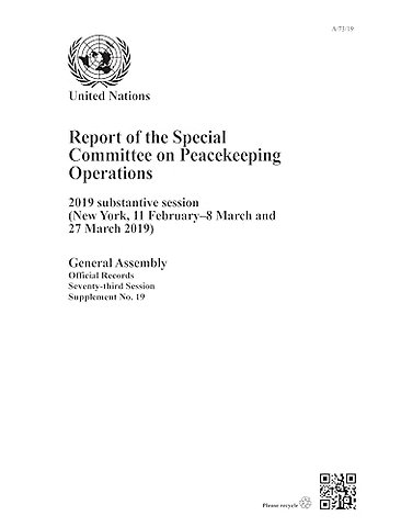 Report of the Special Committee on Peacekeeping – New York, 11 February–8 March and 27 March 2019