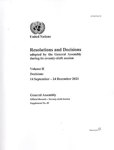 Resolutions and Decisions Adopted by the General Assembly During its Seventy–sixth Session: Volume II