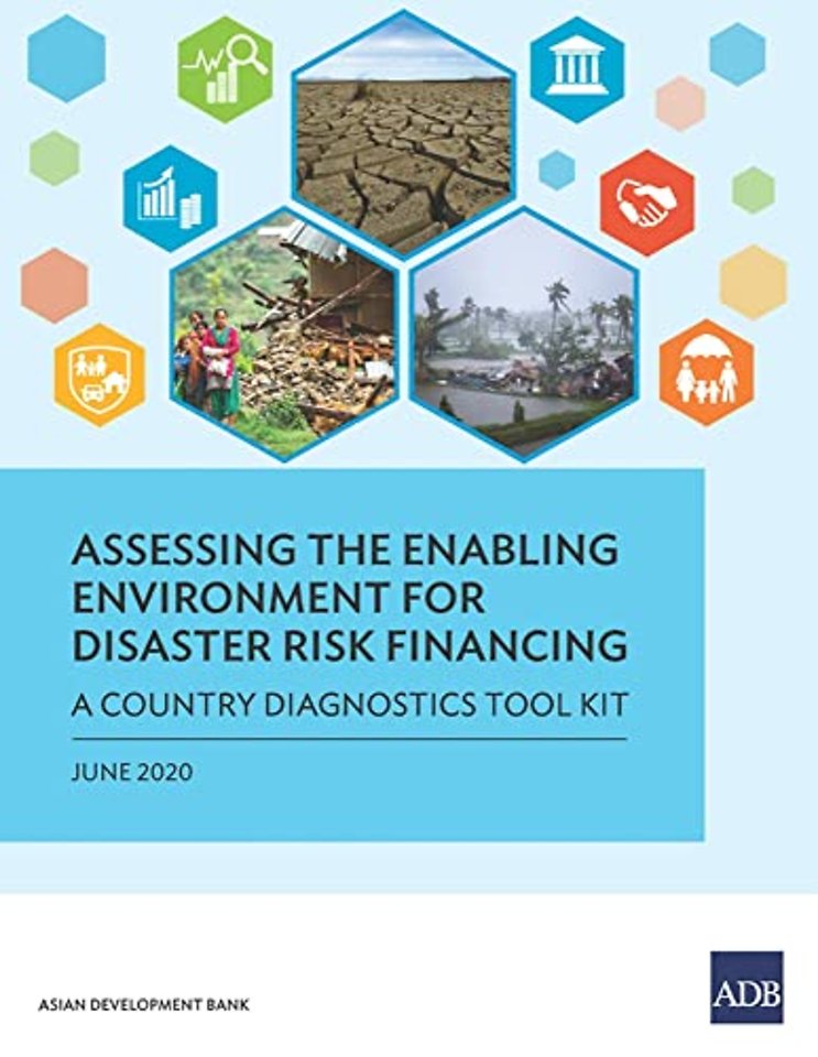 Assessing the Enabling Environment for Disaster Risk Financing