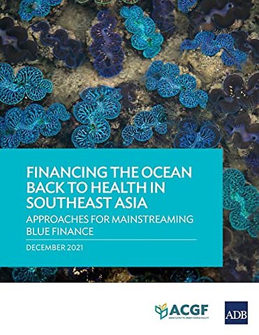 Financing the Ocean Back to Health in Southeast Asia