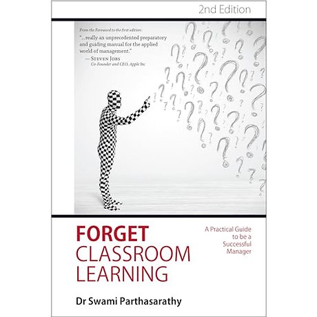Forget Classroom Learning