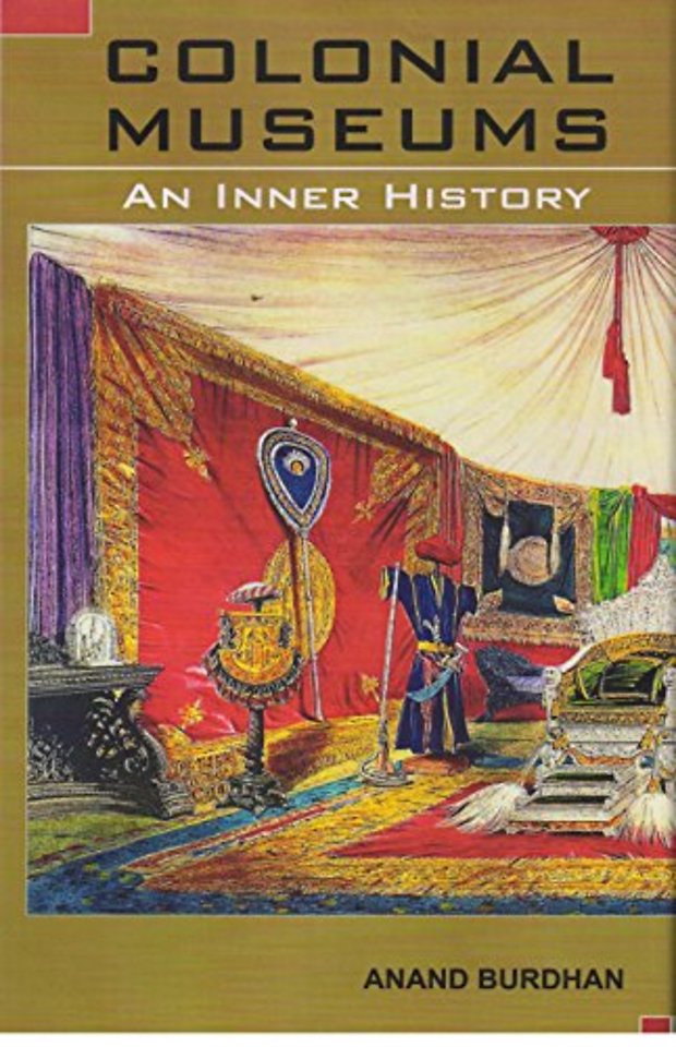 COLONIAL  MUSEUMS AN INNER HISTORY