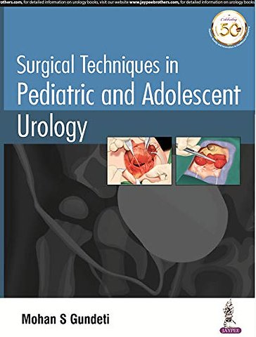 Surgical Techniques in Pediatric and Adolescent Urology