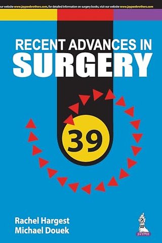 Taylor's Recent Advances in Surgery 39