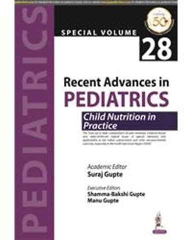 Recent Advances in Pediatrics: Child Nutrition in Practice