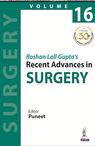 Roshan Lall Gupta's Recent Advances in Surgery - 16