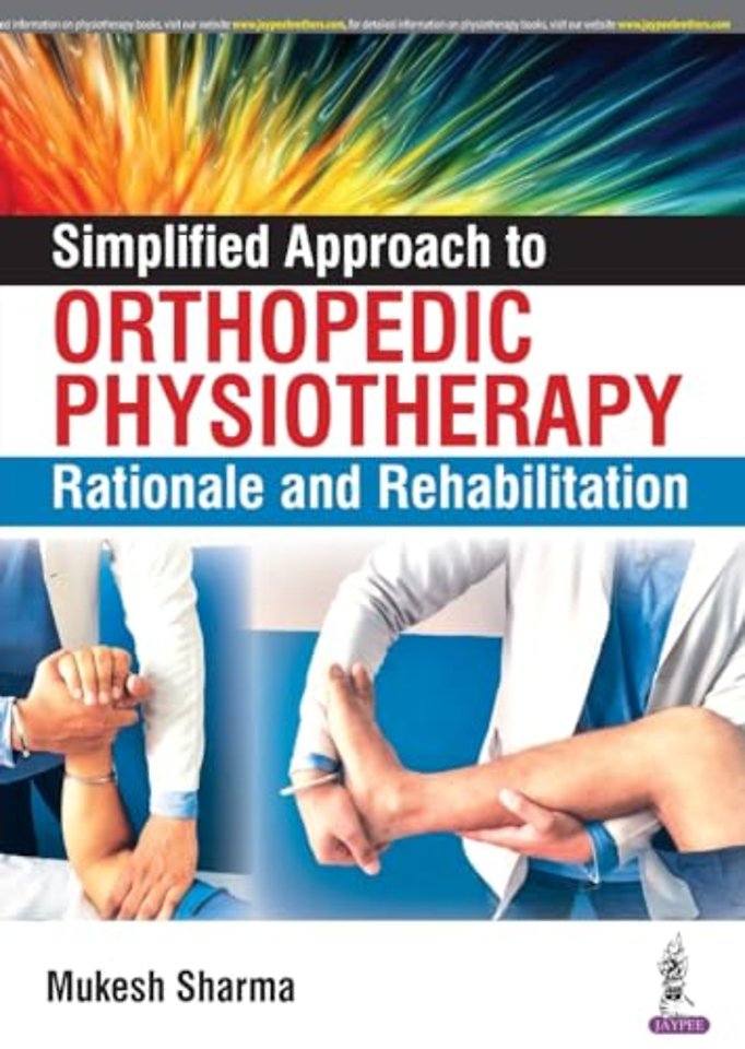 Simplified Approach to Orthopedic Physiotherapy