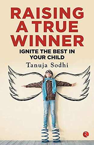 Raising a True Winner
