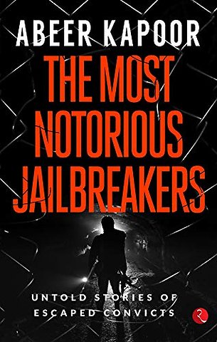 The Most Notorious Jailbreakers
