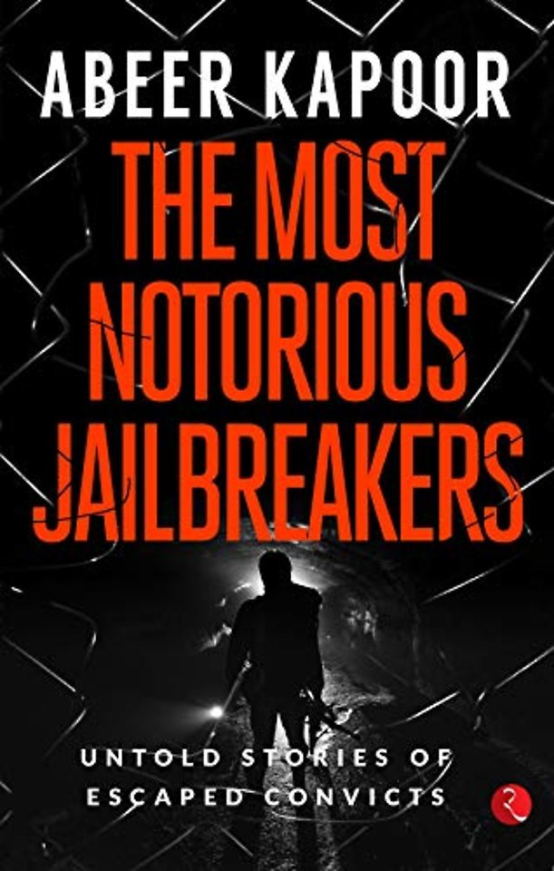The Most Notorious Jailbreakers