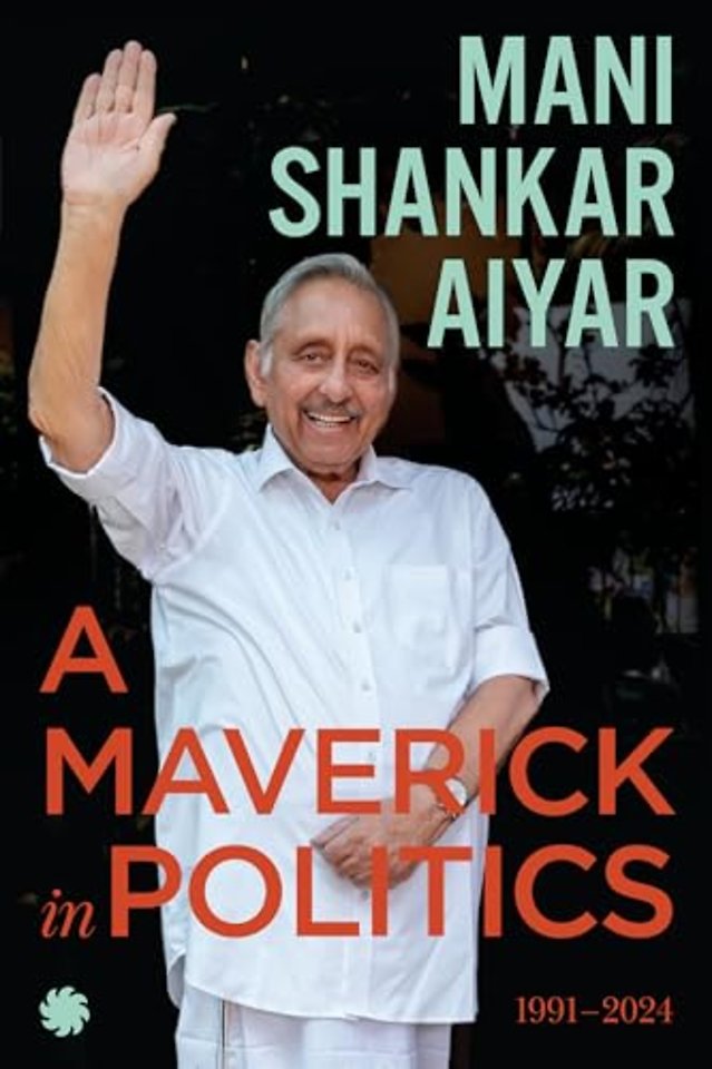 A Maverick In Politics