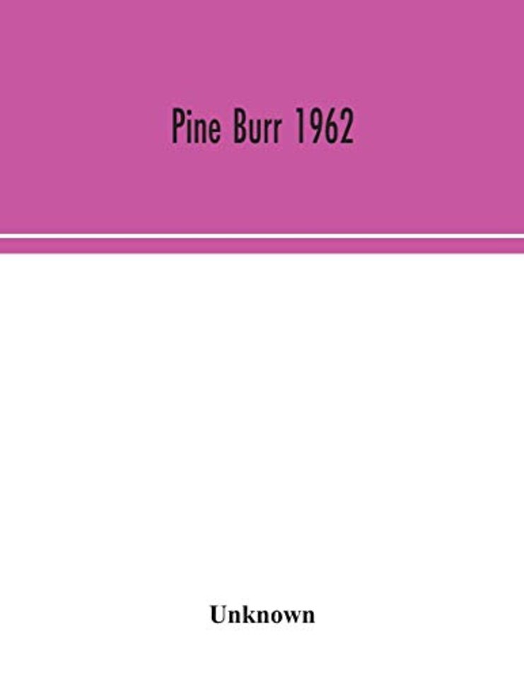 Pine Burr 1962