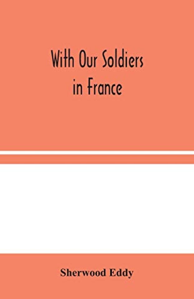 With Our Soldiers In France
