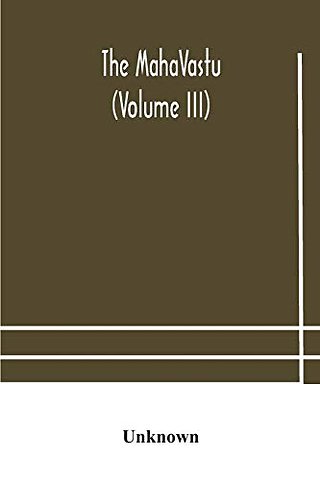 The Mahavastu (Volume Iii)