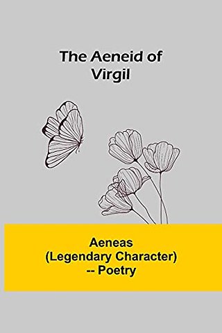The Aeneid Of Virgil