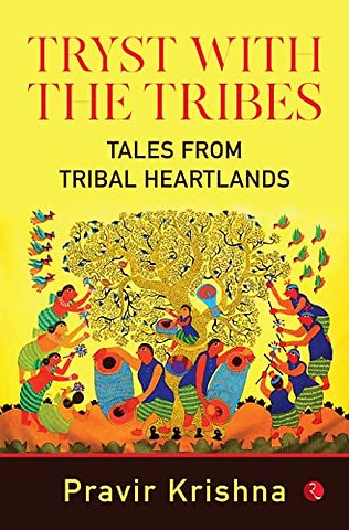Tryst with the Tribes