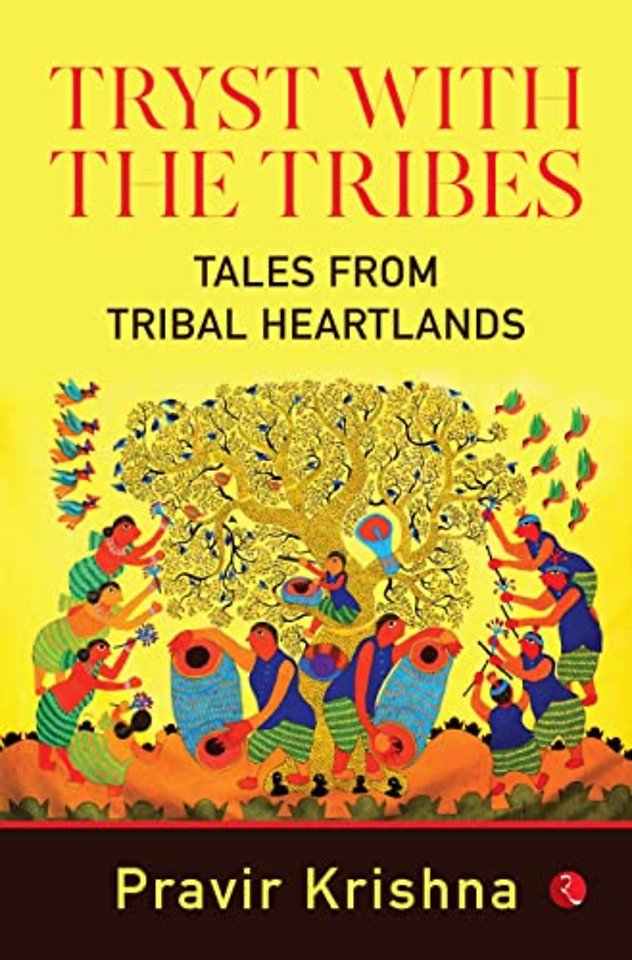 Tryst with the Tribes