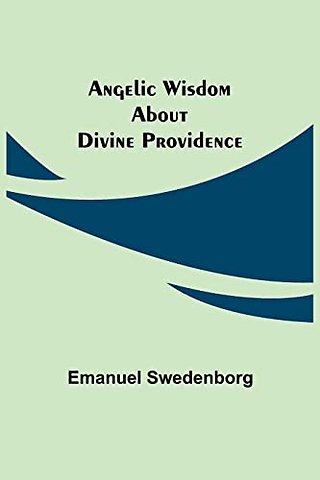 Angelic Wisdom about Divine Providence