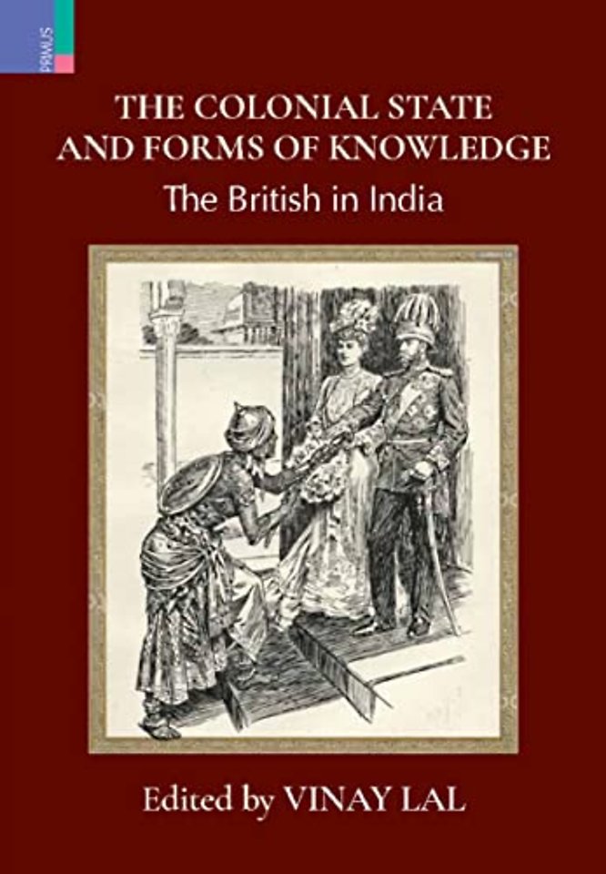 The Colonial State and Forms of Knowledge