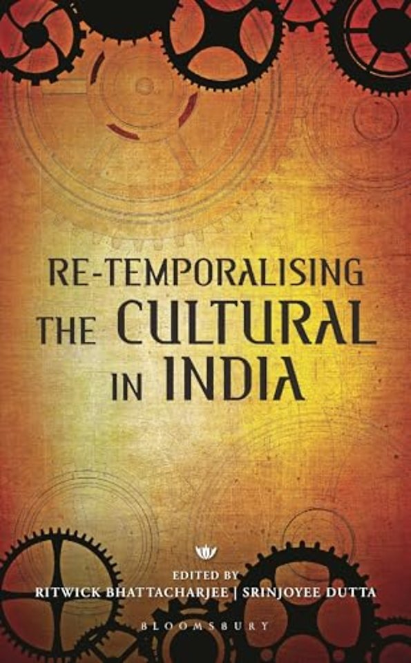 Re-temporalising the Cultural in India